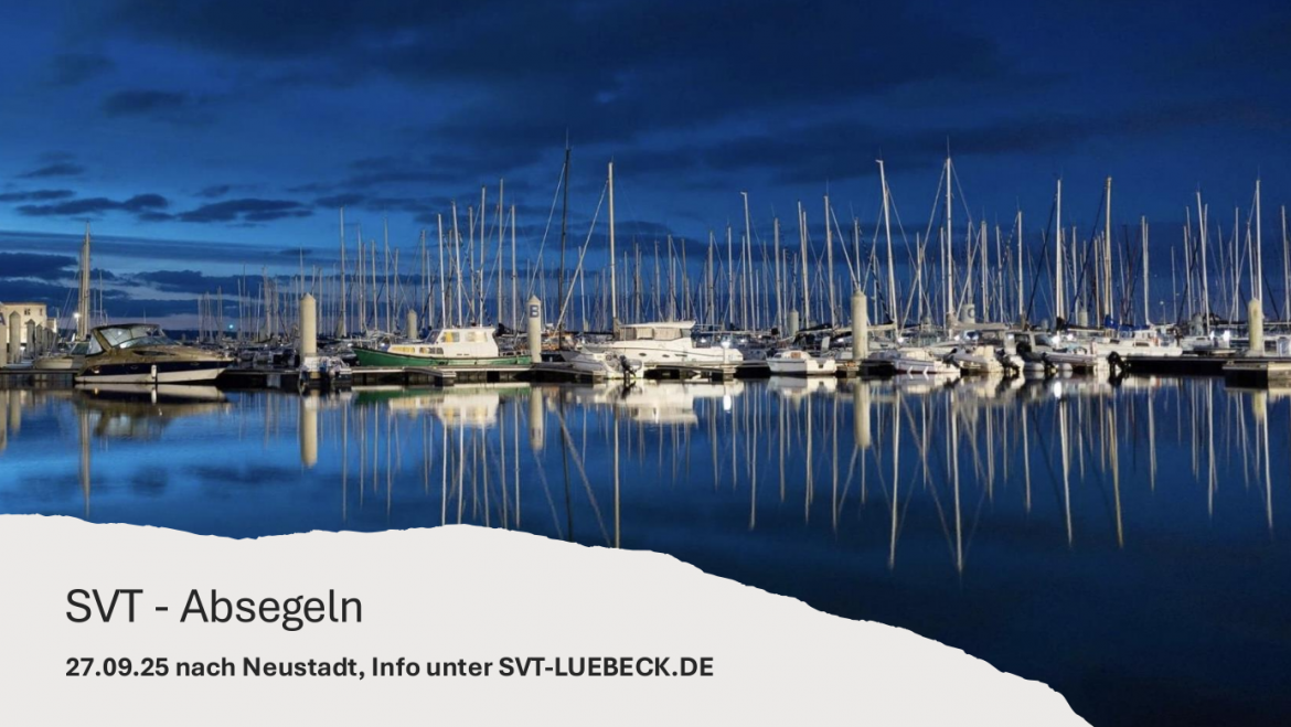 Absegeln des SVT 27.-28.09.2025 in den NSV Neustadt